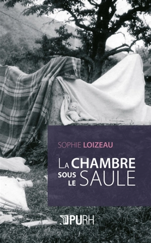 La chambre sous le saule - Sophie Loizeau