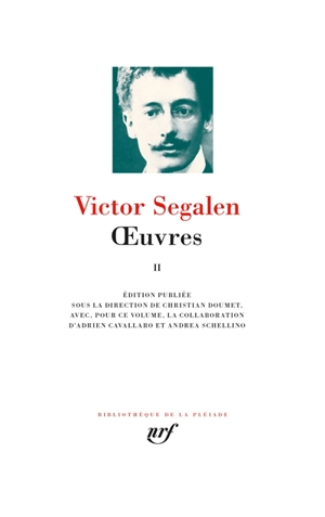 Oeuvres. Vol. 2 - Victor Segalen
