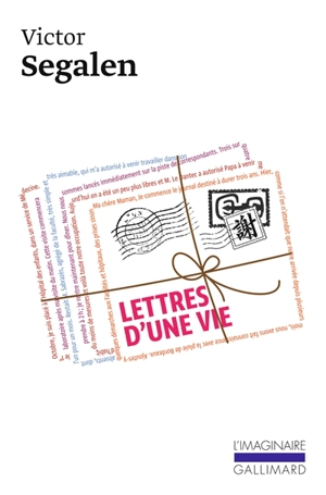 Lettres d'une vie - Victor Segalen