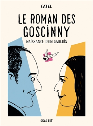 Le roman des Goscinny : naissance d'un Gaulois - Catel