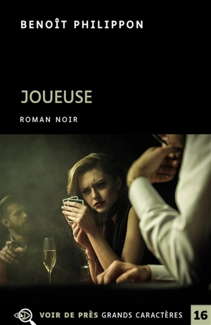 Joueuse : roman noir - Benoît Philippon