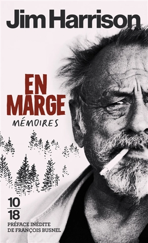 En marge : mémoires - Jim Harrison