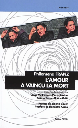 L'amour a vaincu la mort - Philomena Franz