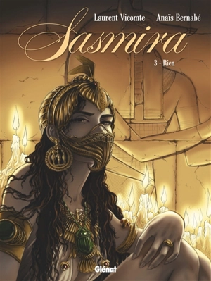 Sasmira. Vol. 3. Rien - Laurent Vicomte