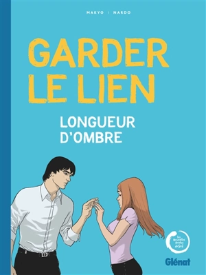 Garder le lien : longueur d'ombre - Makyo