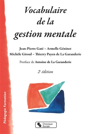 Vocabulaire de la gestion mentale : anthropologie, éthique, pédagogie