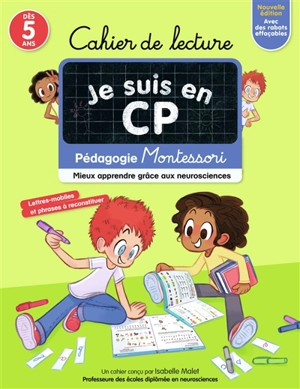 Je suis en CP : cahier de lecture, dès 5 ans : pédagogie Montessori, mieux apprendre grâce aux neurosciences - Isabelle Malet