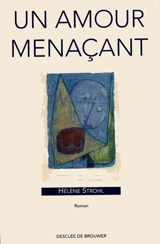Un amour menaçant - Hélène Strohl