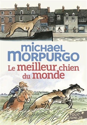 Le meilleur chien du monde - Michael Morpurgo