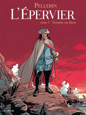 L'Epervier. Vol. 3. Tempête sur Brest - Patrice Pellerin