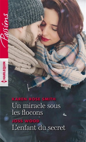 Un miracle sous les flocons. L'enfant du secret - Karen Rose Smith