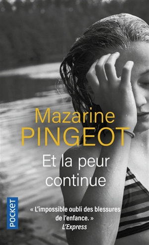 Et la peur continue - Mazarine M. Pingeot