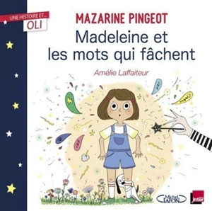 Madeleine et les mots qui fâchent - Mazarine M. Pingeot