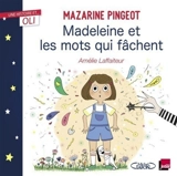 Madeleine et les mots qui fâchent - Mazarine Pingeot