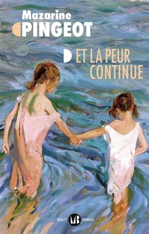 Et la peur continue - Mazarine M. Pingeot