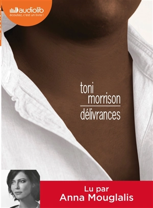 Délivrances - Toni Morrison