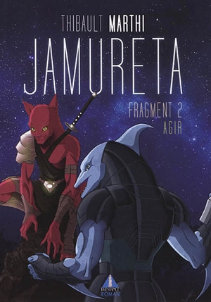 Jamureta. Vol. 2. Agir - Thibault Marthi