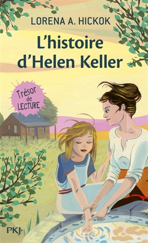 L'histoire d'Helen Keller - Lorena A. Hickok