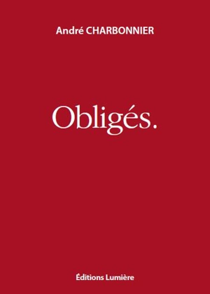 Obligés : du conditionnement au déconditionnement - André Charbonnier