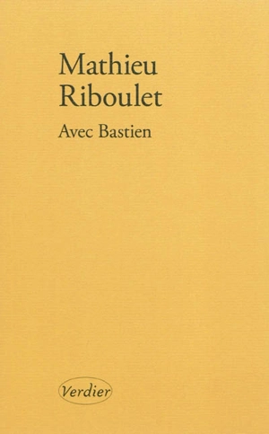 Avec Bastien : portrait - Mathieu Riboulet