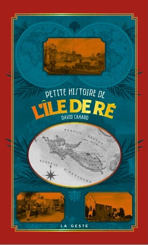 Petite histoire de l'île de Ré - David Canard