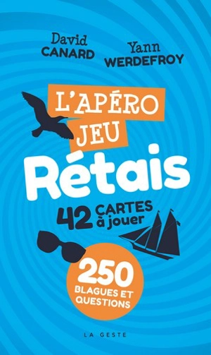 L'apéro jeu rétais : 42 cartes à jouer : 250 blagues et questions - David Canard