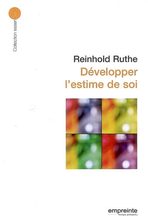 Développer l'estime de soi - Reinhold Ruthe