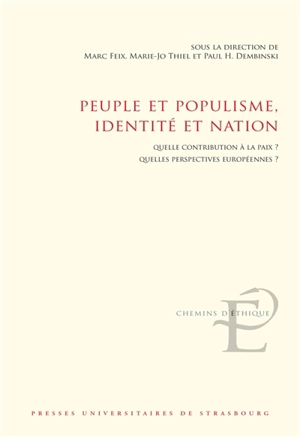 Peuple et populisme, identité et nation : quelle contribution à la paix ? Quelles perspectives européennes ?