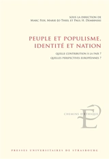 Peuple et populisme, identité et nation : quelle contribution à la paix ? Quelles perspectives européennes ?