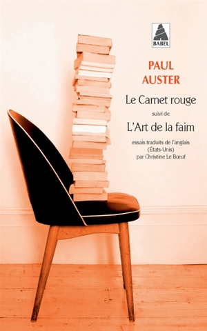 Le carnet rouge. L'art de la faim - Paul Auster