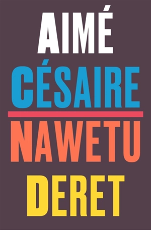 Nawetu deret - Aimé Césaire