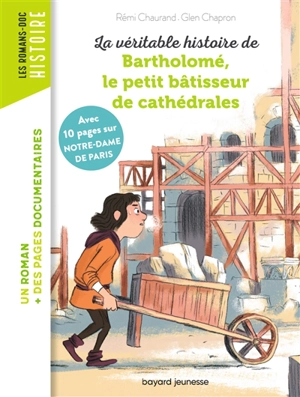 La véritable histoire de Bartholomé, le petit bâtisseur de cathédrales - Rémi Chaurand