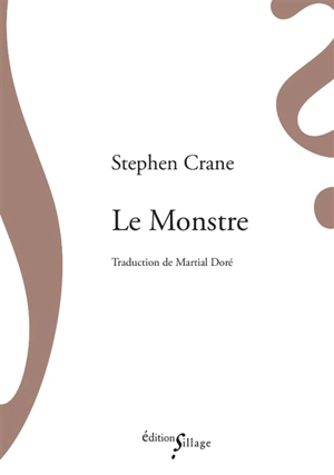 Le monstre - Stephen Crane