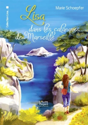 Lisa dans les calanques de Marseille - Marie Schoepfer