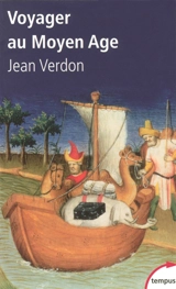 Voyager au Moyen Age - Jean Verdon