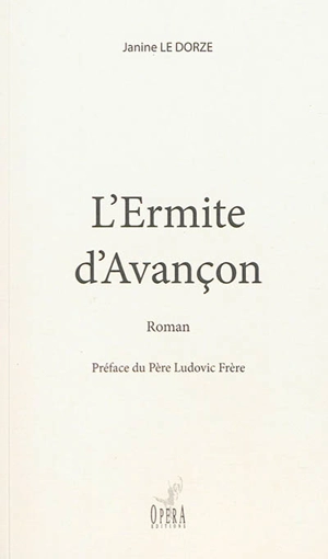 L'ermite d'Avançon - Janine Le Dorze
