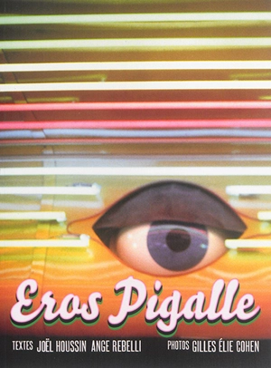 Eros Pigalle - Joël Houssin