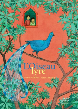 L'oiseau-lyre - Nancy Guilbert