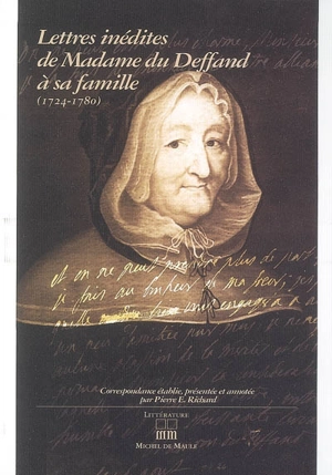 Lettres inédites de madame du Deffand à sa famille (1724-1780) - Marie Du Deffand