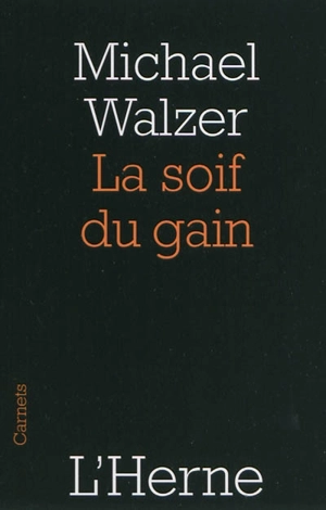 La soif du gain - Michael Walzer