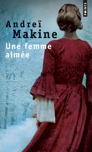 Une femme aimée - Andreï Makine