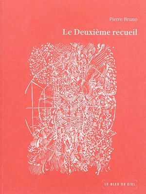 Le deuxième recueil - Pierre Bruno