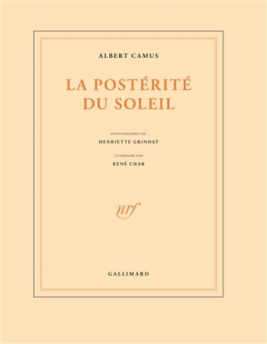 La postérité du soleil - Albert Camus