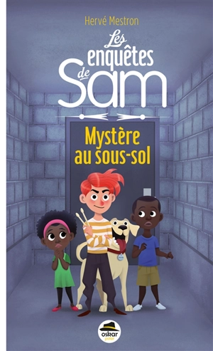 Les enquêtes de Sam. Mystère au sous-sol - Hervé Mestron