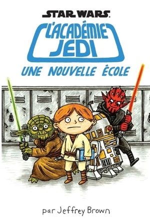 Star Wars, l'académie Jedi. Vol. 1. Une nouvelle école - Jeffrey Brown