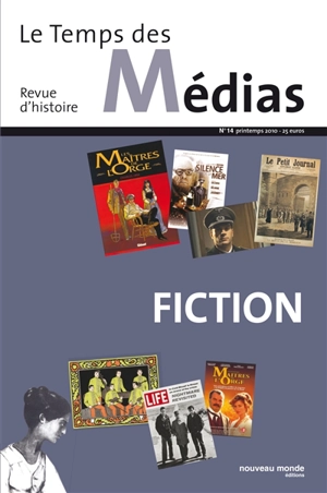 Temps des médias (Le), n° 14. La fiction