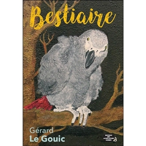 Bestiaire - Gérard Le Gouic