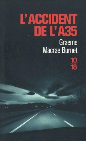 L'accident de l'A35 - Graeme Macrae Burnet