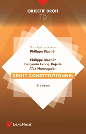 Droit constitutionnel - Philippe Blachèr