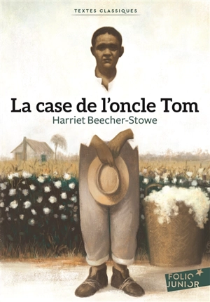 La case de l'oncle Tom - Harriet Beecher Stowe